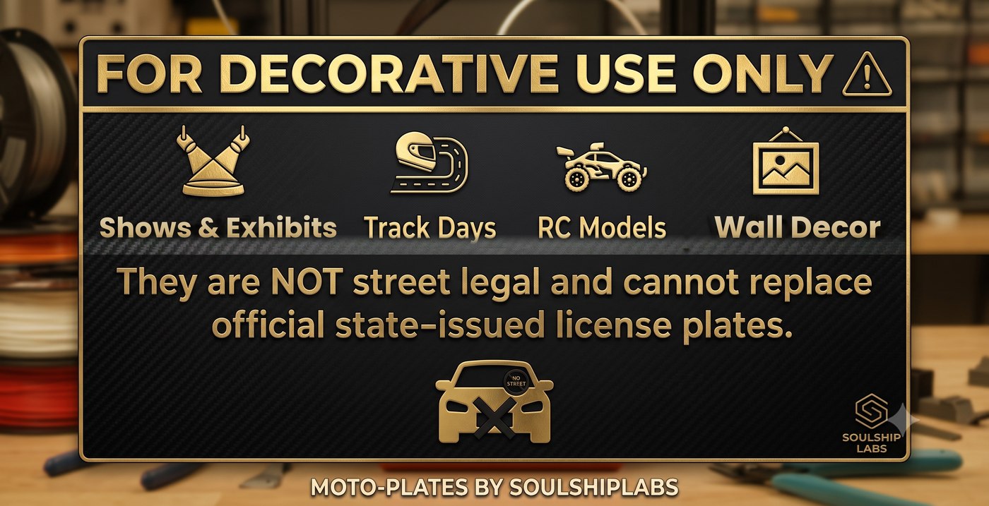 For decorative use only — shows, track days, RC models, wall decor. Not street legal, does not replace an official state-issued license plate.